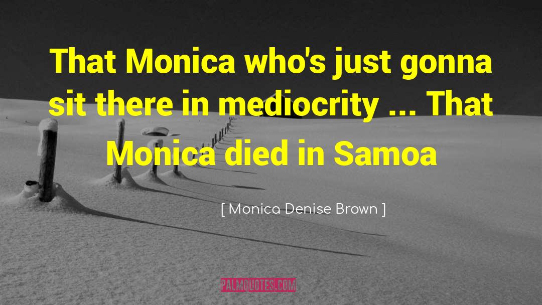 Monica Morrell quotes by Monica Denise Brown