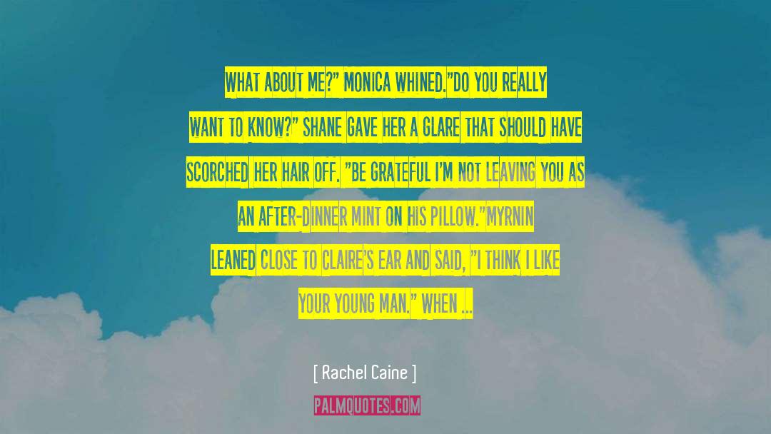 Monica Morrell quotes by Rachel Caine