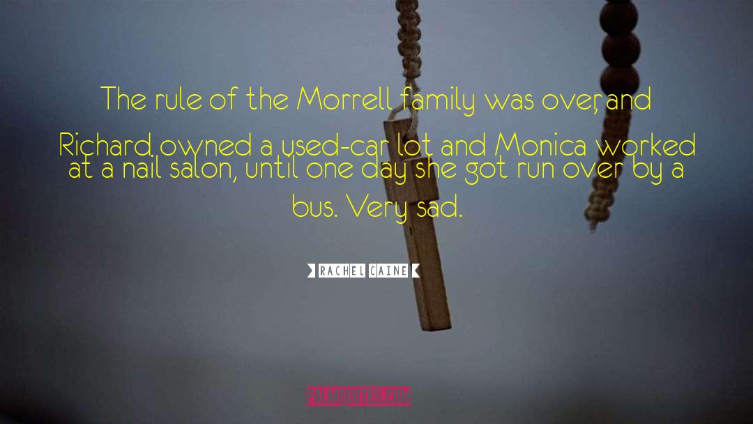 Monica Morrell quotes by Rachel Caine