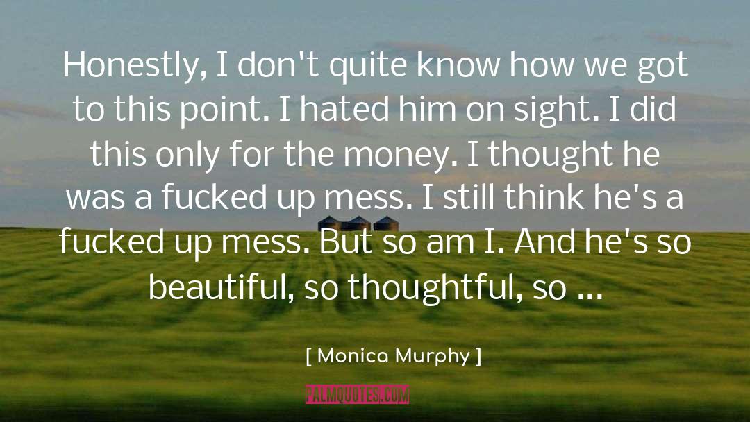 Monica Morrell quotes by Monica Murphy