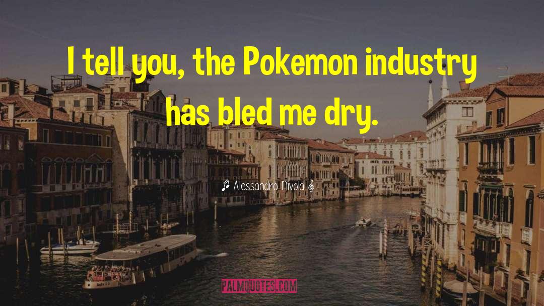 Monichino Pokemon quotes by Alessandro Nivola