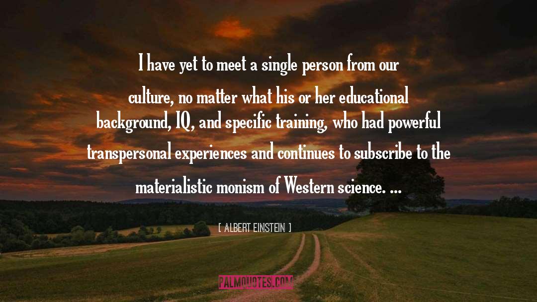 Monism quotes by Albert Einstein