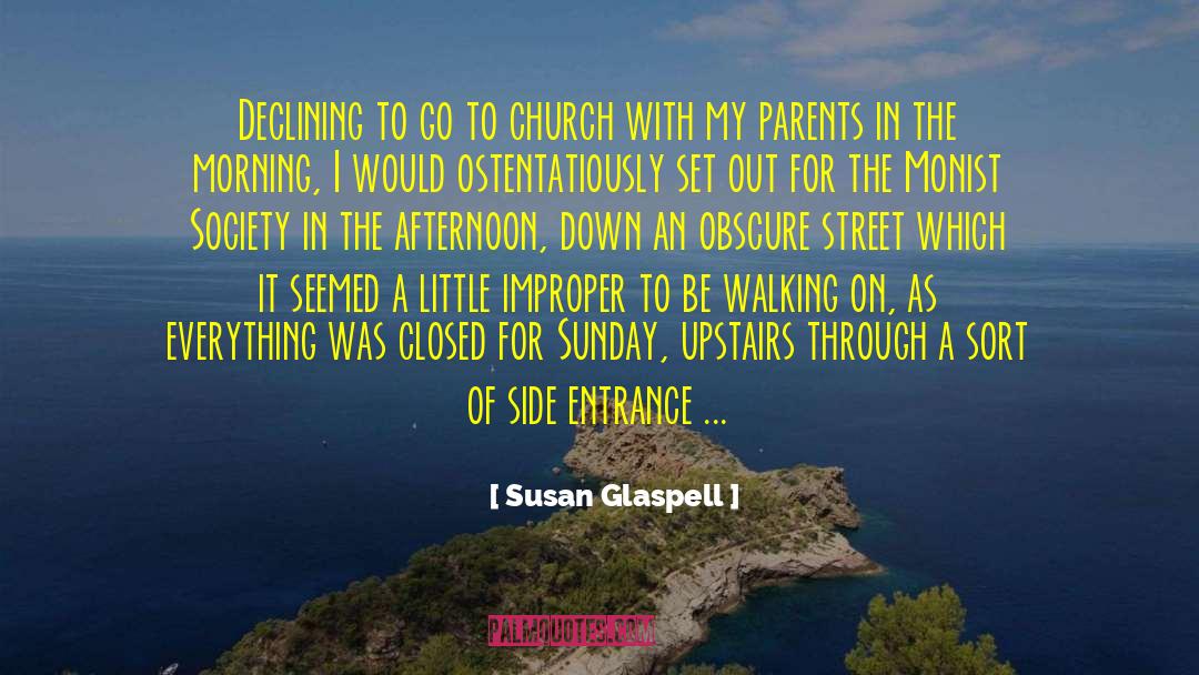 Monist quotes by Susan Glaspell