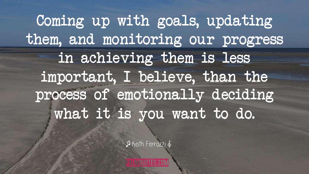 Monitoring quotes by Keith Ferrazzi