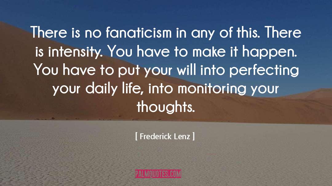 Monitoring quotes by Frederick Lenz