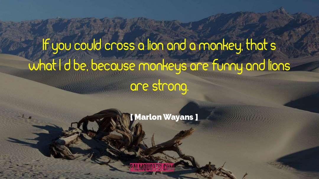 Monkey quotes by Marlon Wayans