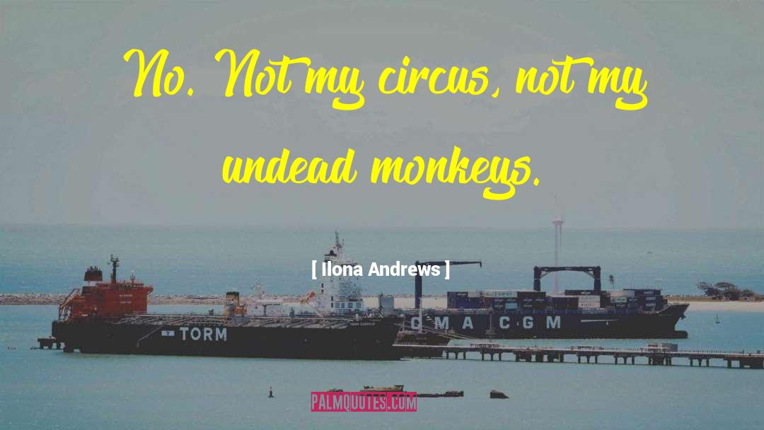 Monkeys quotes by Ilona Andrews
