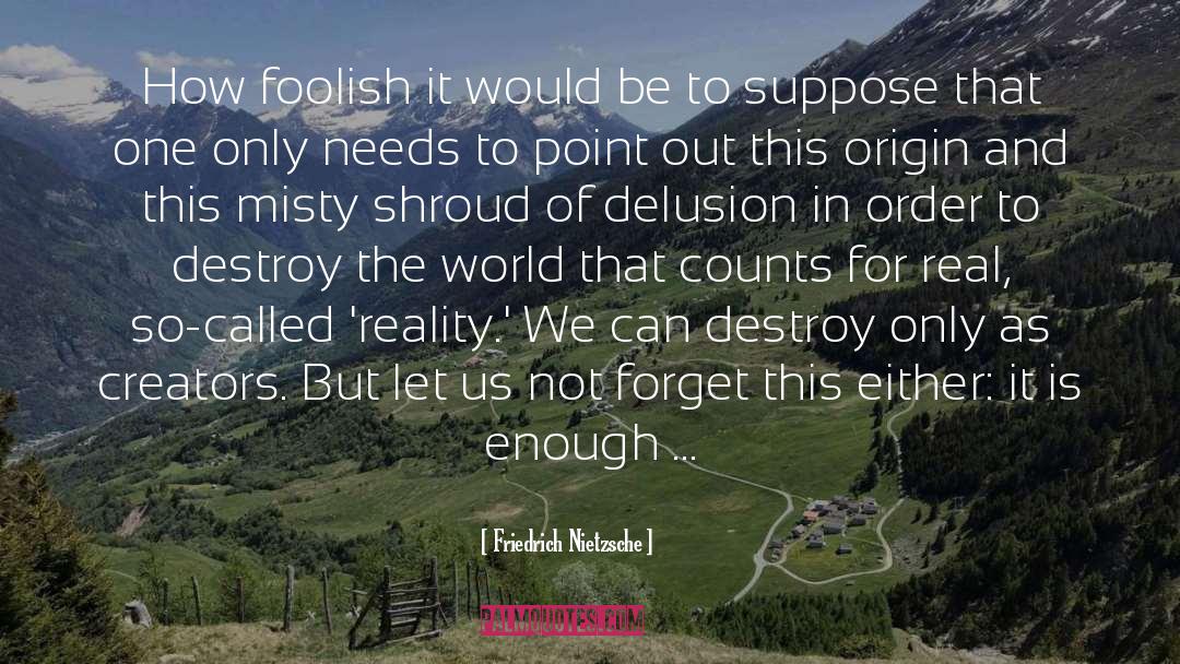 Monkman Origin quotes by Friedrich Nietzsche