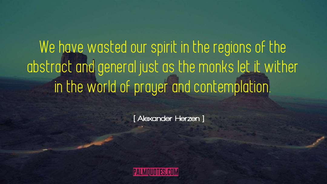 Monks quotes by Alexander Herzen
