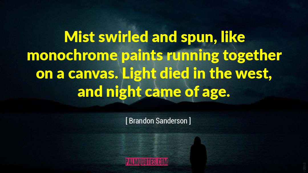 Monochrome quotes by Brandon Sanderson