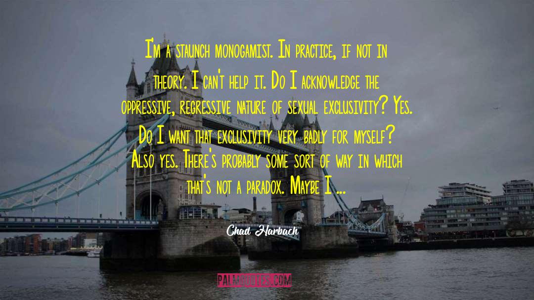 Monogamist quotes by Chad Harbach