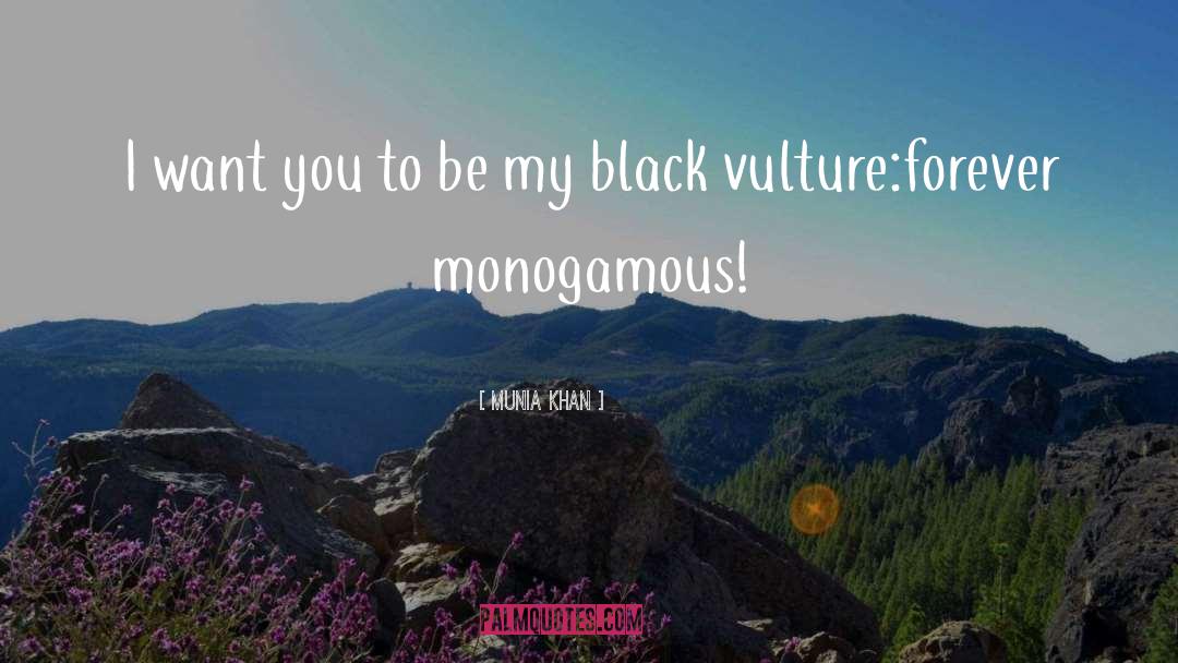 Monogamous quotes by Munia Khan