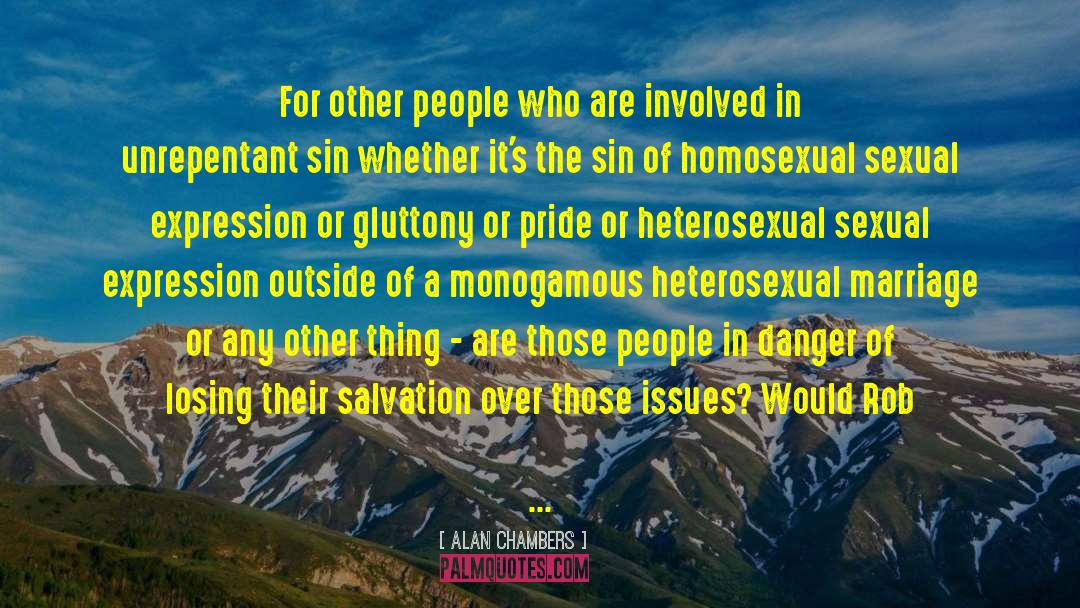 Monogamous quotes by Alan Chambers