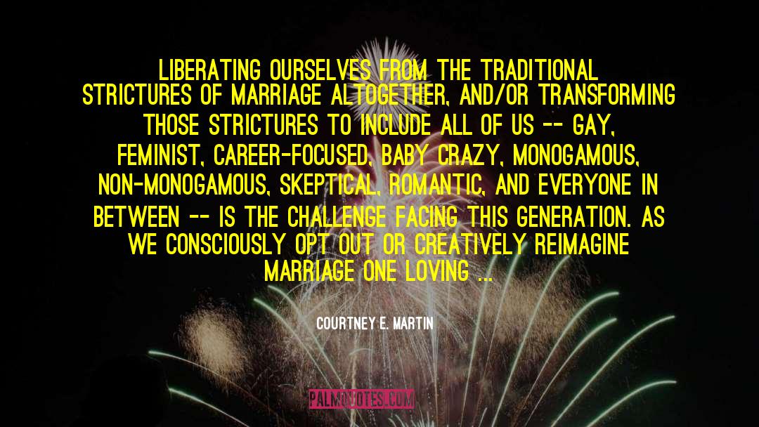 Monogamous quotes by Courtney E. Martin