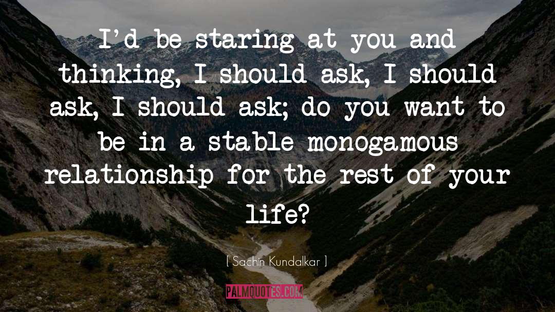 Monogamous quotes by Sachin Kundalkar