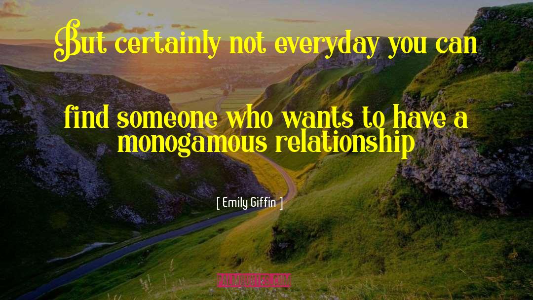 Monogamous quotes by Emily Giffin