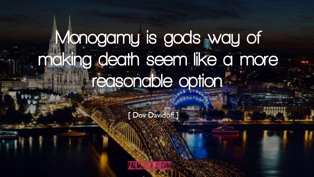 Monogamy In Brave New World quotes by Dov Davidoff