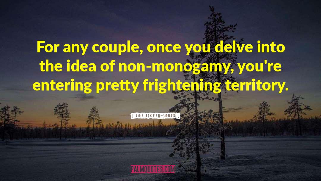 Monogamy quotes by Zoe Lister-Jones