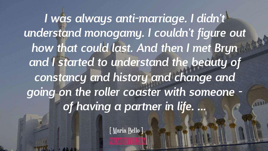Monogamy quotes by Maria Bello