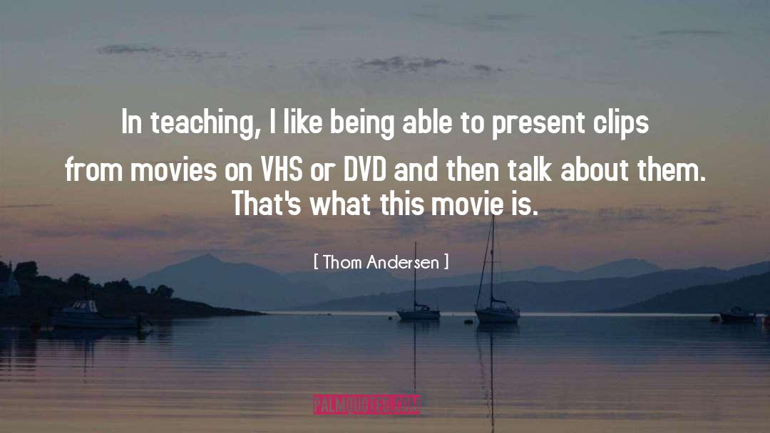 Monologues From Movies quotes by Thom Andersen