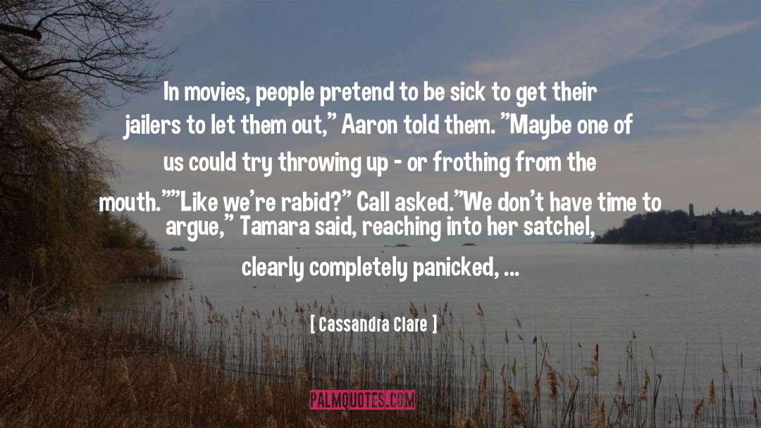 Monologues From Movies quotes by Cassandra Clare
