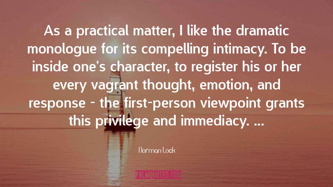 Monologues quotes by Norman Lock