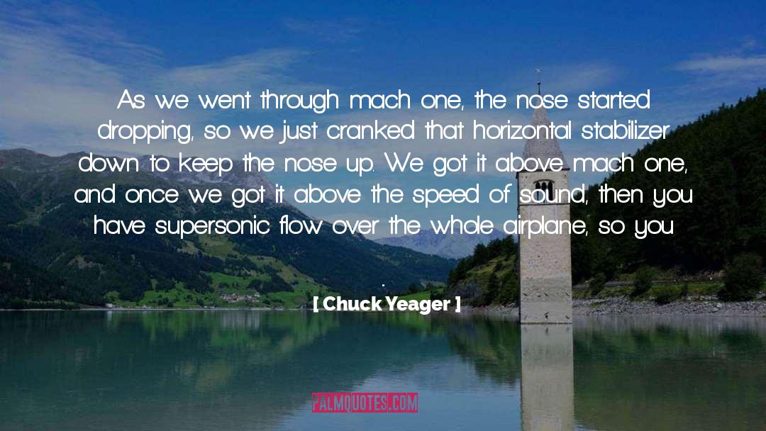 Monoplane Airplane quotes by Chuck Yeager