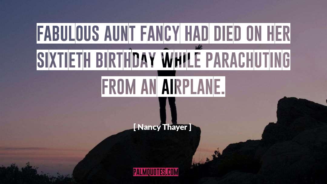Monoplane Airplane quotes by Nancy Thayer