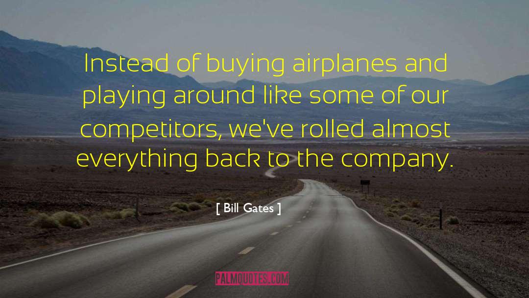 Monoplane Airplane quotes by Bill Gates