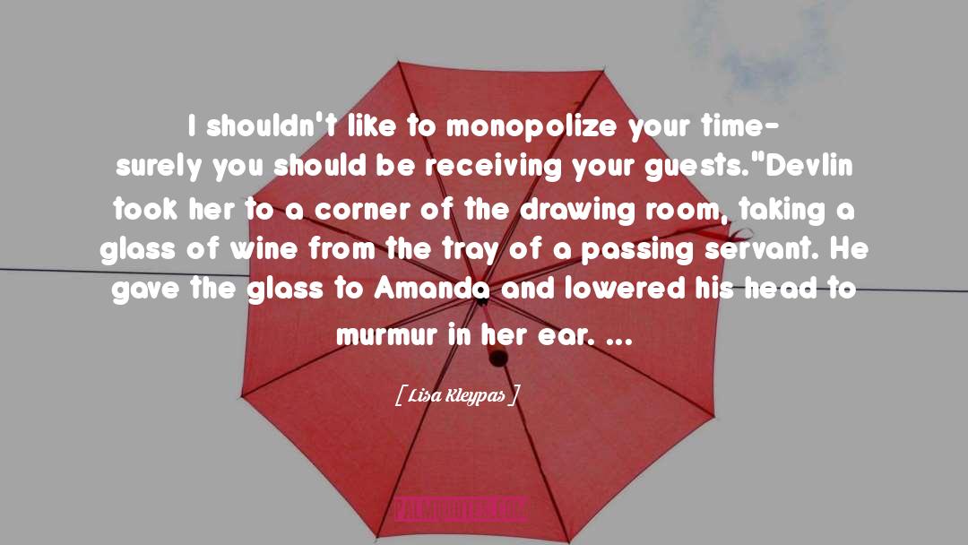 Monopolize quotes by Lisa Kleypas