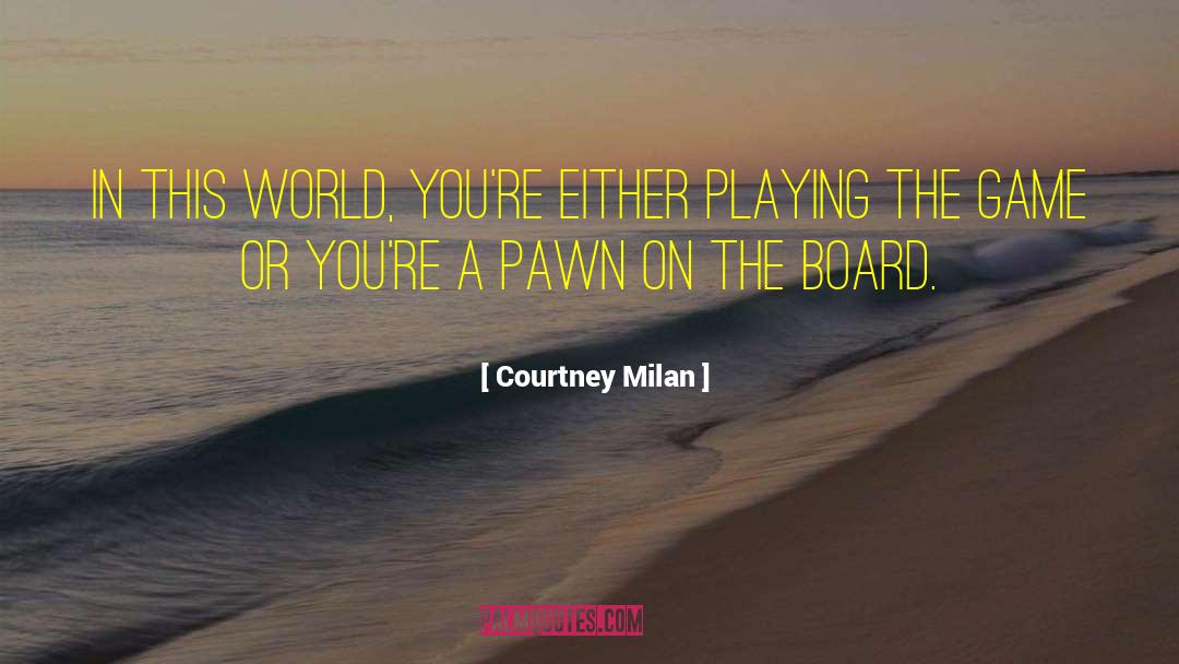 Monopoly Board Game quotes by Courtney Milan