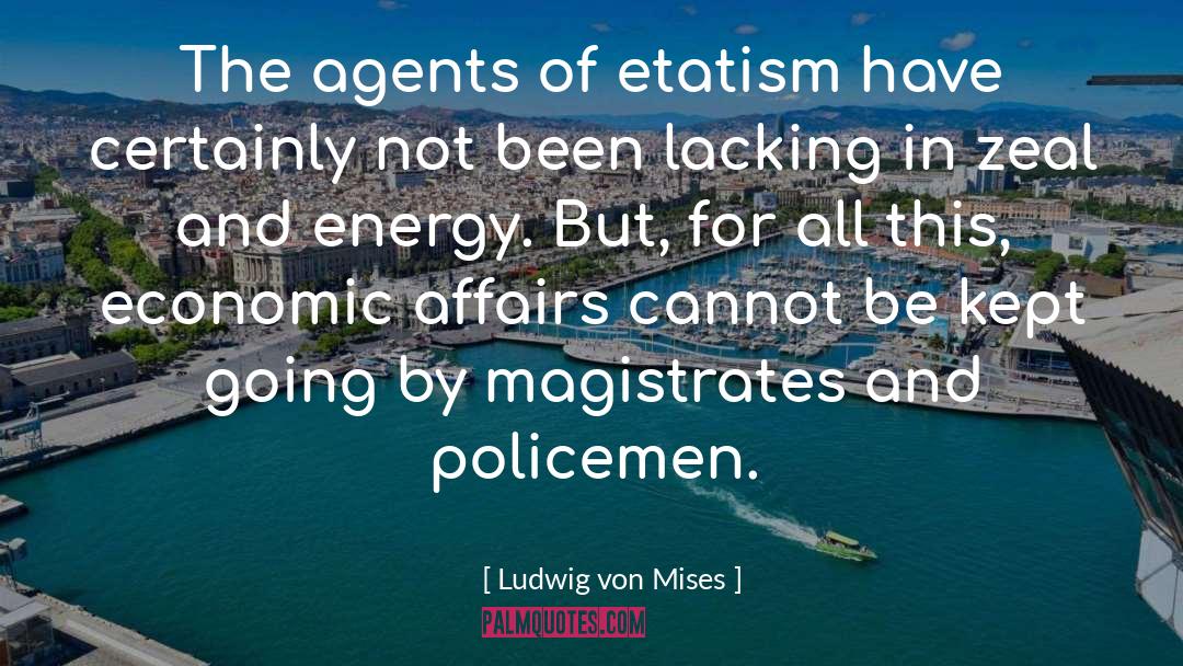 Monopoly Capitalism quotes by Ludwig Von Mises