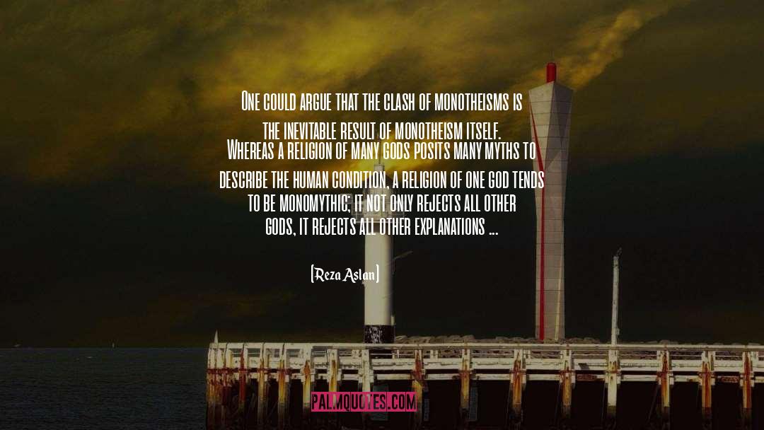 Monotheism quotes by Reza Aslan