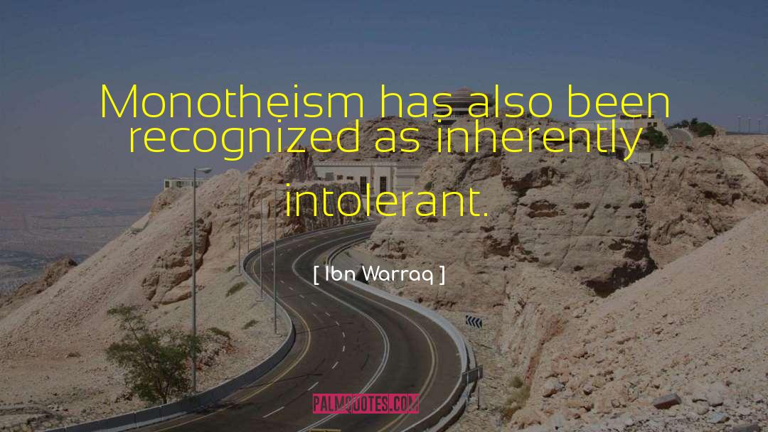 Monotheism quotes by Ibn Warraq
