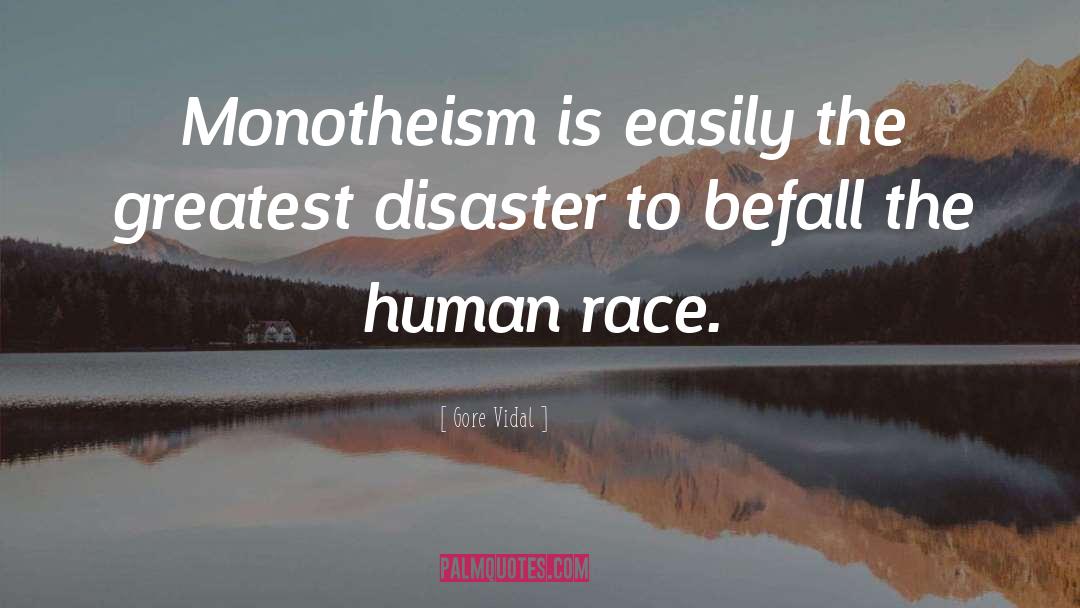 Monotheism quotes by Gore Vidal