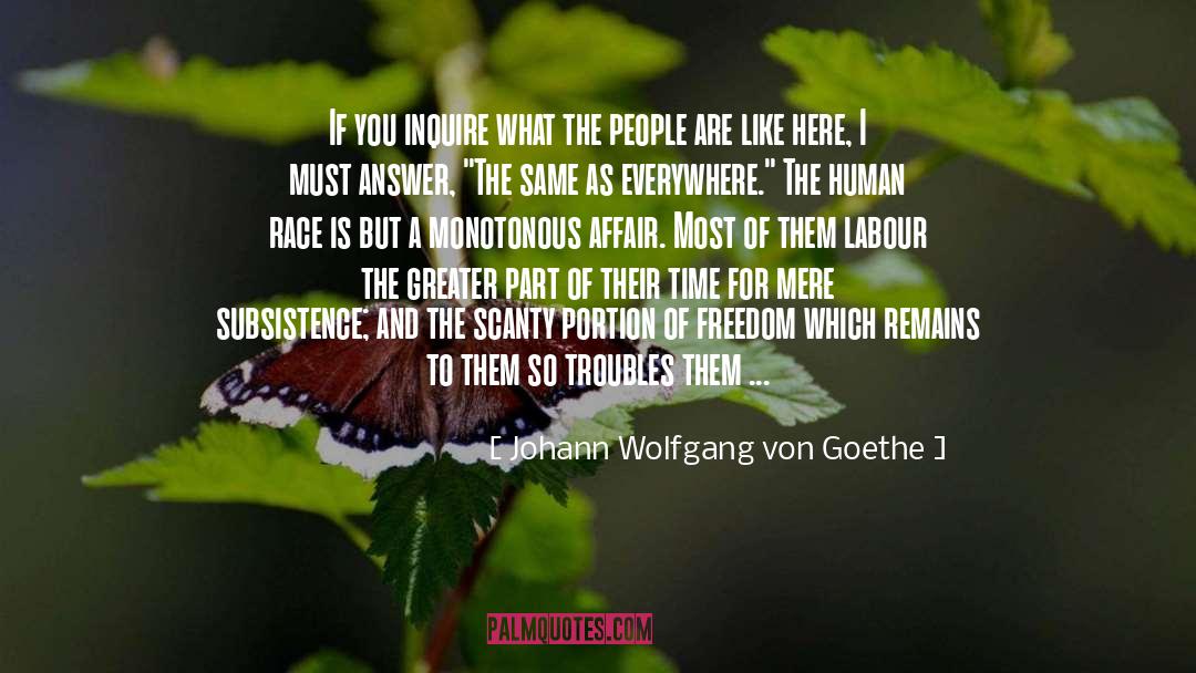 Monotonous quotes by Johann Wolfgang Von Goethe