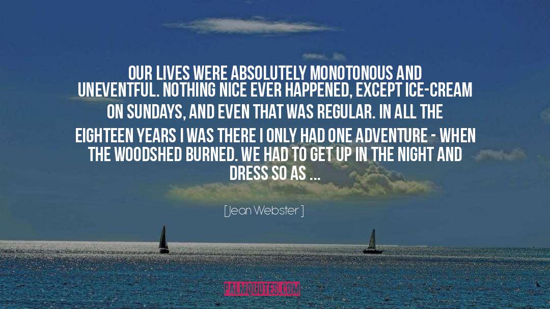 Monotonous quotes by Jean Webster