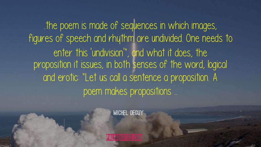 Monotonously In A Sentence quotes by Michel Deguy