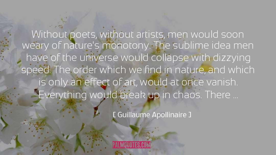 Monotony quotes by Guillaume Apollinaire