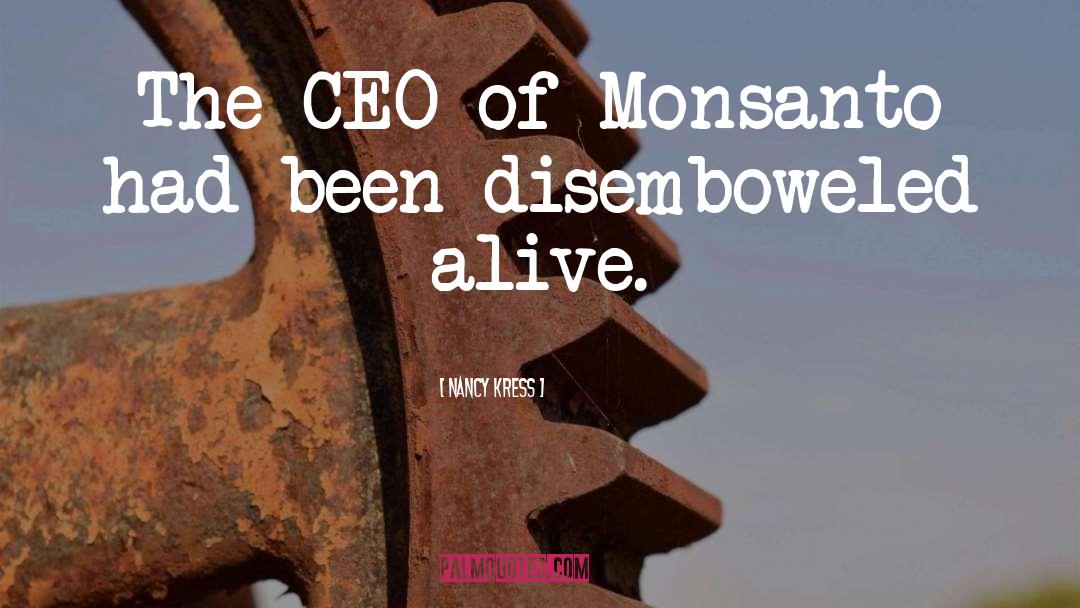 Monsanto quotes by Nancy Kress