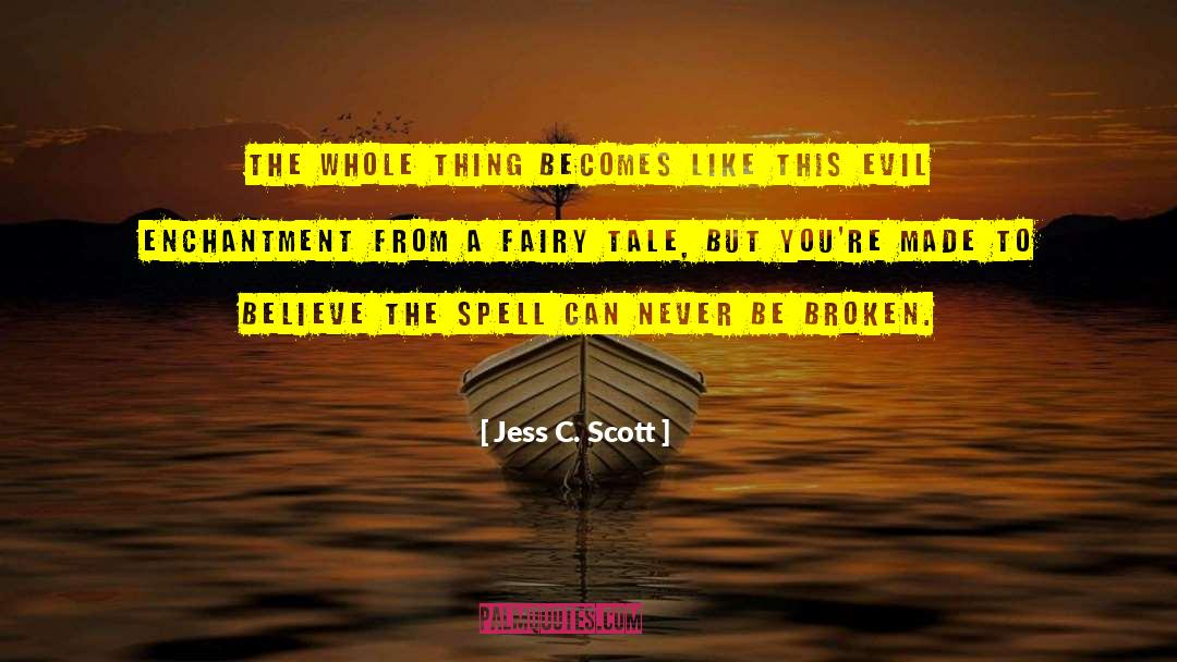 Monseigneur A Tale quotes by Jess C. Scott