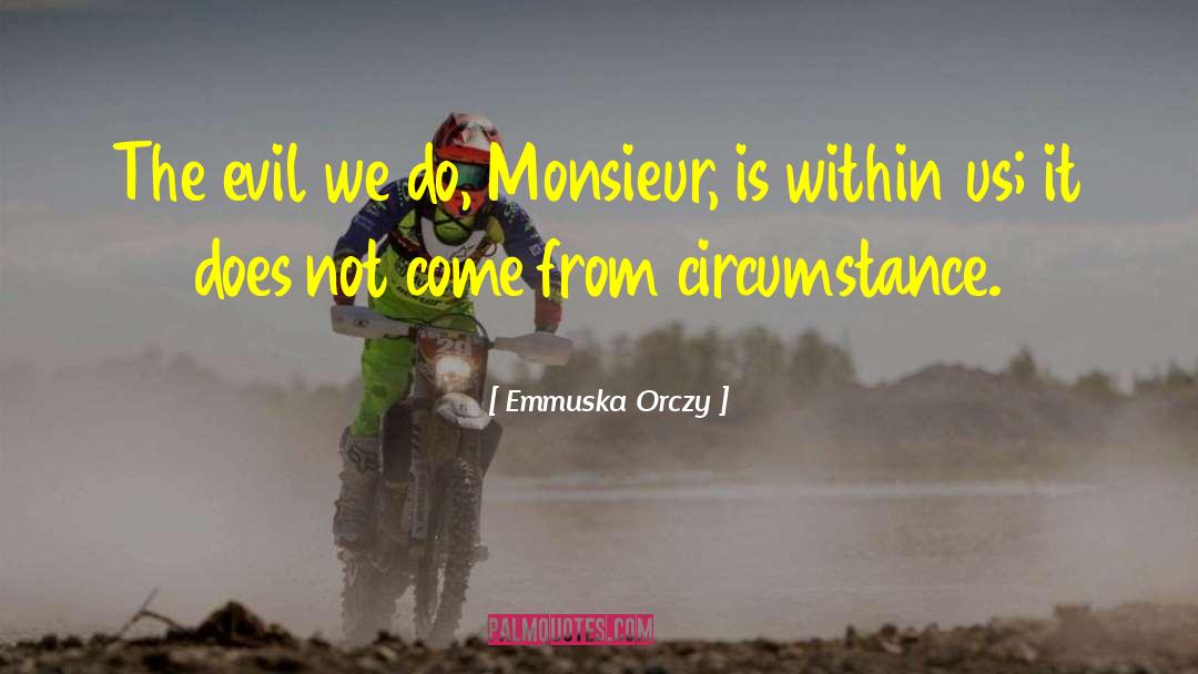 Monsieur Myriel quotes by Emmuska Orczy