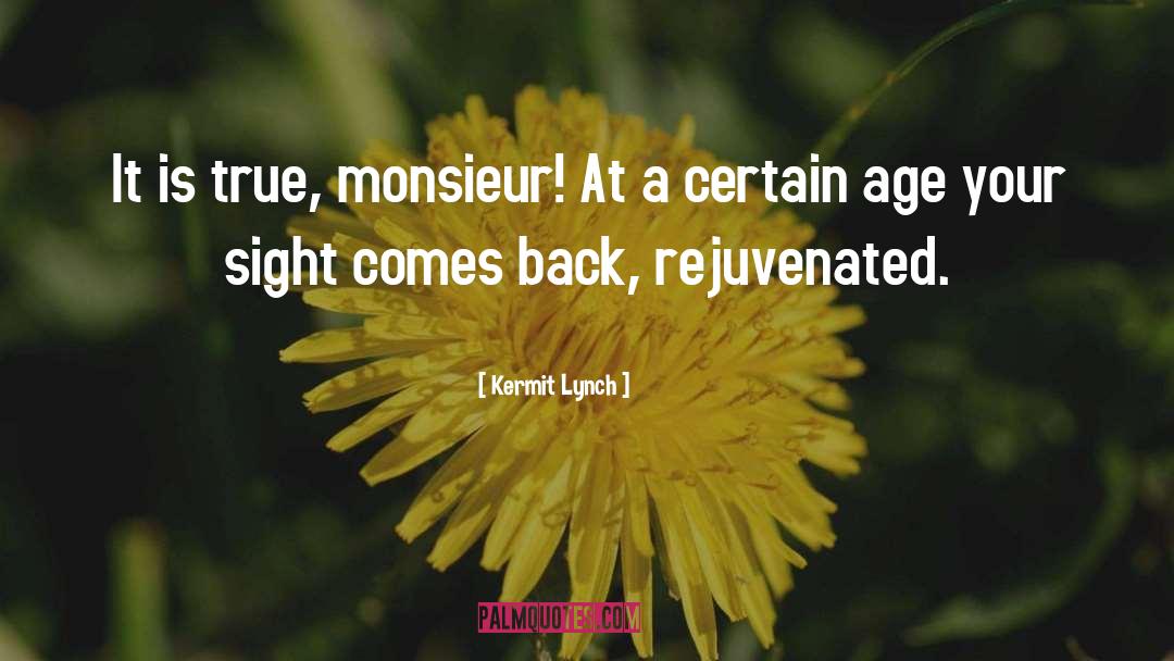 Monsieur Myriel quotes by Kermit Lynch