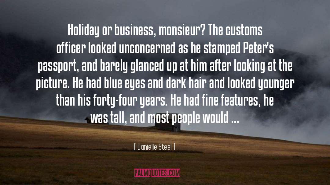Monsieur quotes by Danielle Steel