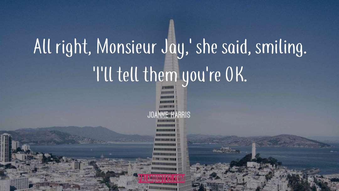 Monsieur quotes by Joanne Harris