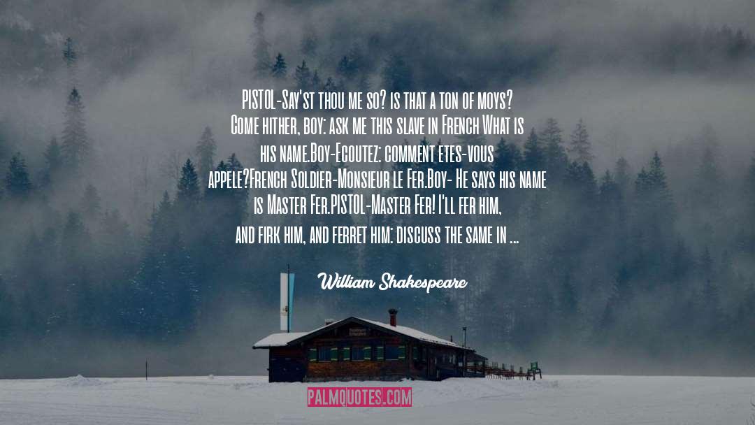 Monsieur quotes by William Shakespeare