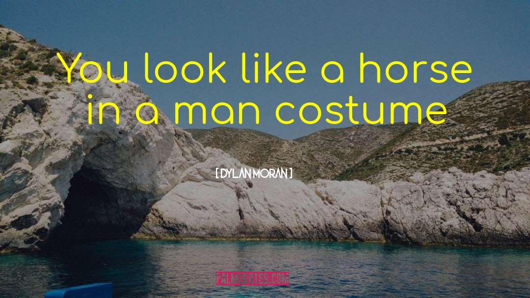 Monster Costume quotes by Dylan Moran