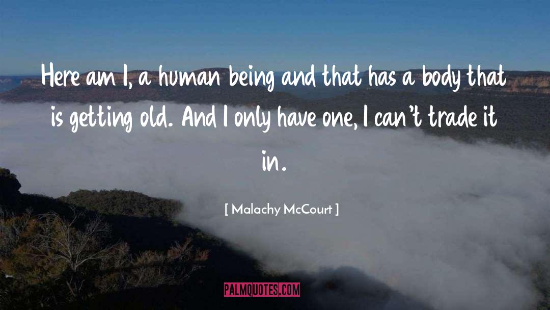 Monster Disguised Human quotes by Malachy McCourt