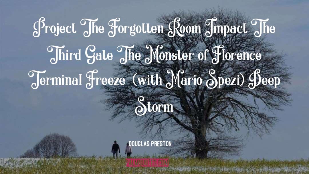 Monster Fighting quotes by Douglas Preston