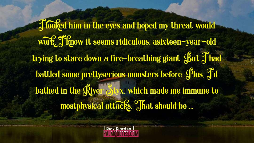 Monster In His Eyes quotes by Rick Riordan